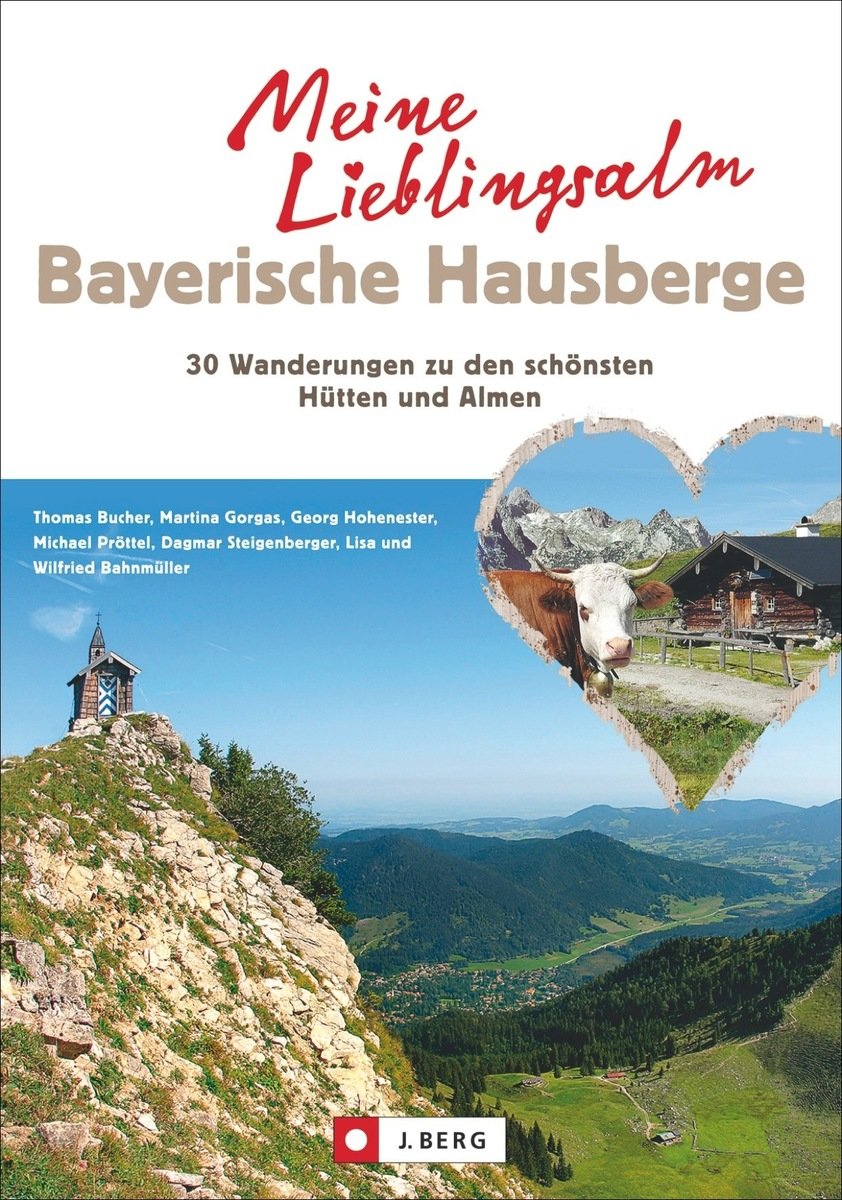 Meine Lieblingsalm Bayerische Hausberge