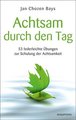 Achtsam durch den Tag