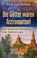 Die Götter waren Astronauten!