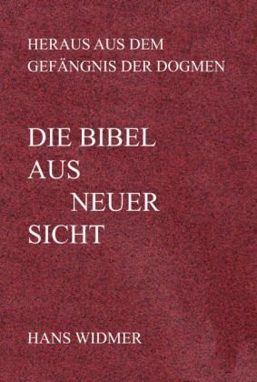 Die Bibel aus neuer Sicht