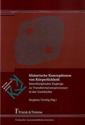 Historische Konzeptionen von Körperlichkeit