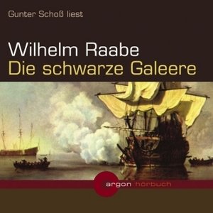 Die schwarze Galeere, 2 Audio-CDs