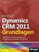 Microsoft Dynamics CRM 2011 Grundlagen