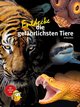 Entdecke die gefährlichsten Tiere