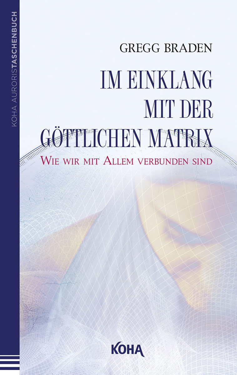 Im Einklang mit der göttlichen Matrix (Broschiert)