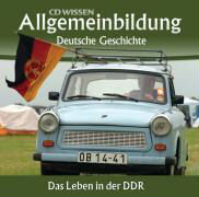 Allgemeinbildung - Das Leben in der DDR