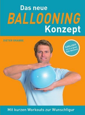 Das neue Ballooning-Konzept, m. 2 original DIDI-Balloons