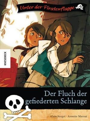 Unter der Piratenflagge - Der Fluch der gefiederten Schlange