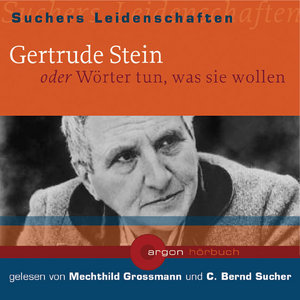 Gertrude Stein oder Wörter tun, was sie wollen, 1 Audio-CD