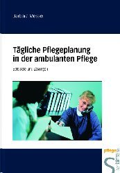 Tägliche Pflegeplanung in der ambulanten Pflege