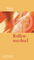 Rollenwechsel