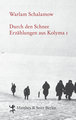 Durch den Schnee Bd. 1 - Erzählungen aus Kolyma