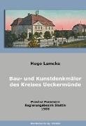 Die Bau- und Kunstdenkmäler des Kreises Ueckermünde