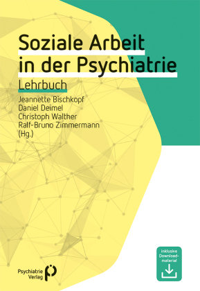 Soziale Arbeit in der Psychiatrie