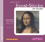 Kunst-Stücke für Kinder: Leonardo da Vinci - Mona Lisa