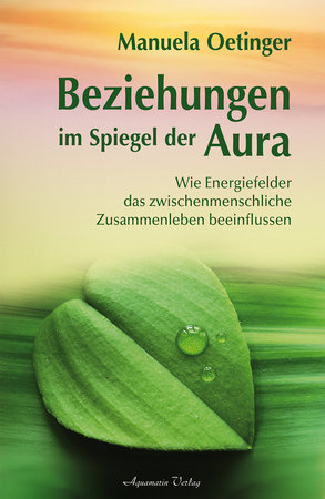 Beziehungen im Spiegel der Aura