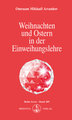 Weihnachten und Ostern in der Einweihungslehre