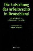 Die Entstehung des Arbeitsrechts in Deutschland