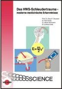 Das HWS-Schleudertrauma - moderne medizinische Erkenntnisse