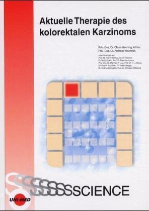 Aktuelle Therapie des kolorektalen Karzinoms