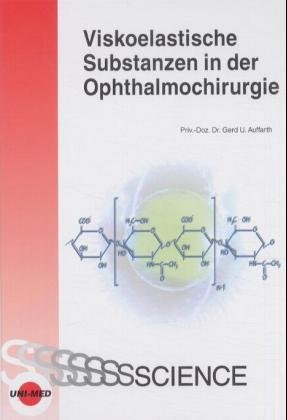 Viskoelastische Substanzen in der Ophthalmochirurgie