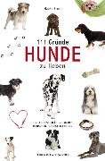 111 Gründe, Hunde zu lieben