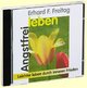 Angstfrei leben. CD