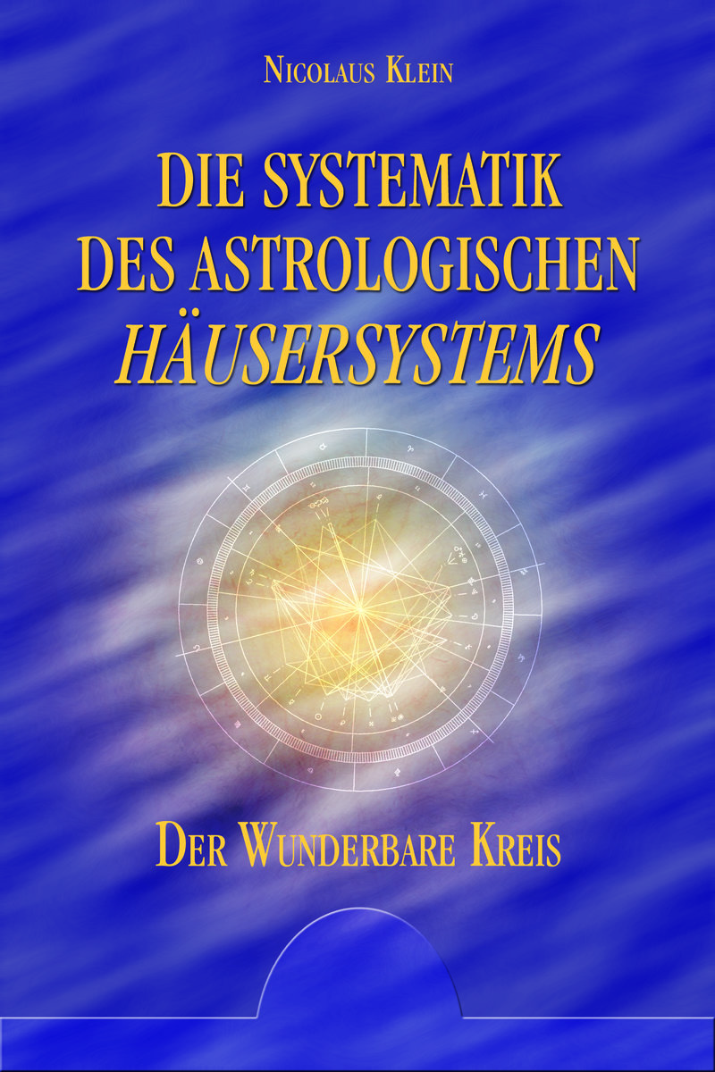 Die Systematik des astrologischen Häusersystems