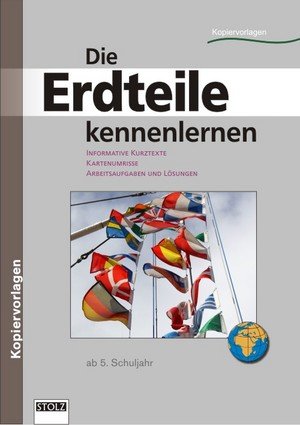 Die Erdteile kennenlernen