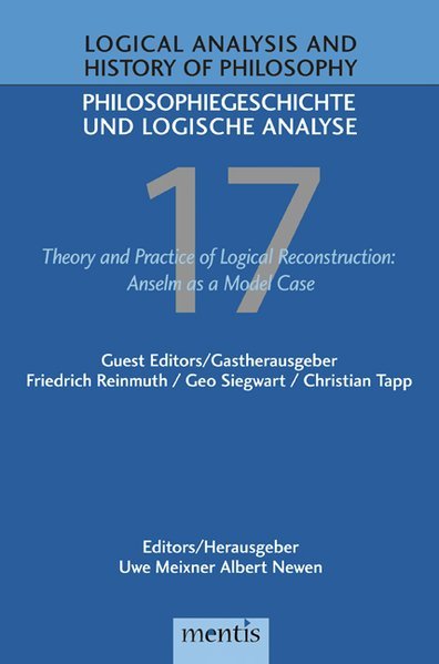 Theory and Practice of Logical Reconstruction: Anselm as a Model Case