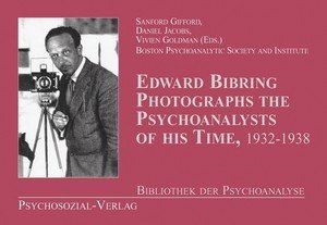 Edward Bibring fotografiert die Psychoanalytiker seiner Zeit (1932-1938)