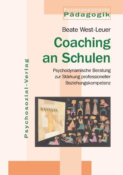 Jahrbuch für Psychoanalytische Pädagogik / Coaching an Schulen