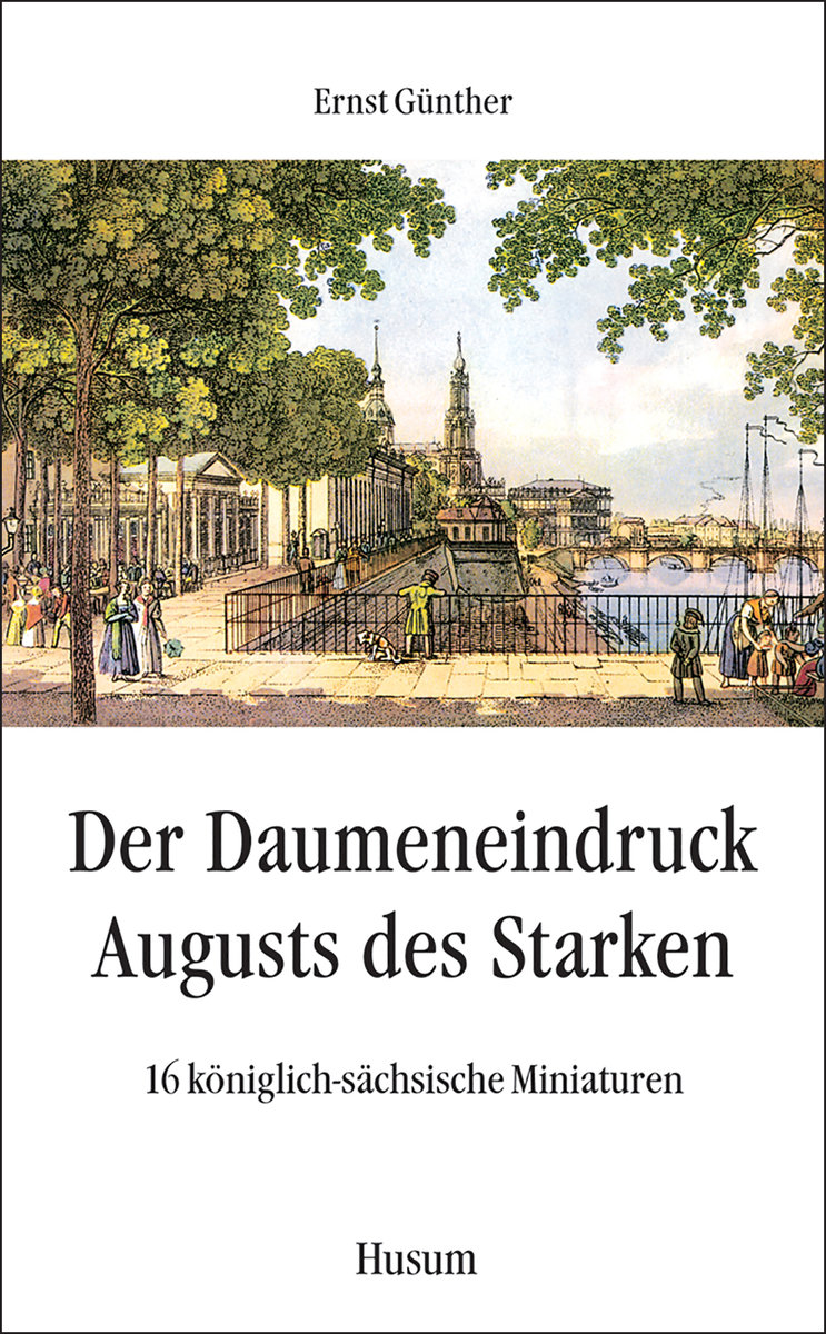 Der Daumeneindruck Augusts des Starken