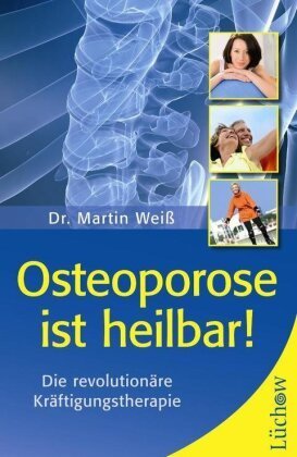 Osteoporose ist heilbar!