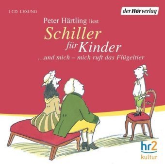 Schiller für Kinder, 1 Audio-CD