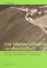 Das Missverständnis Landwirtschaft