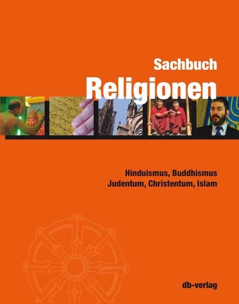 Sachbuch Religionen - Hinduismus, Buddhismus, Judentum, Christentum, Islam