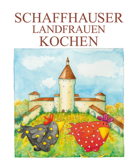 Schaffhauser Landfrauen kochen