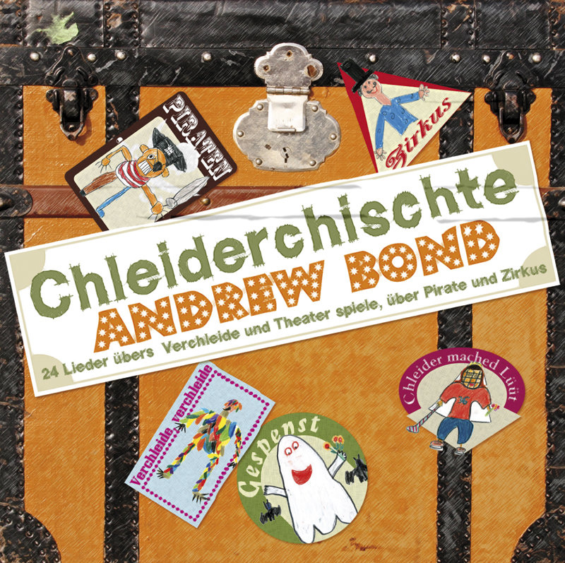 243 910.09 Bond A: Chleiderchischte. Musik-CD - 24 Lieder übers Verchleide und Theater