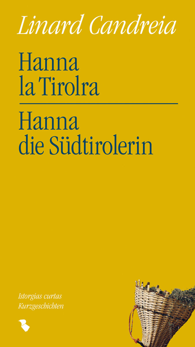 Hanna la Tirolra Hanna die Südtirolerin Deutsch/Surmiran