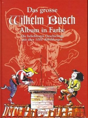 Das grosse Wilhelm Busch Album in Farbe