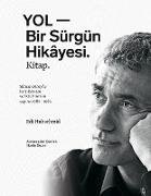 YOL - Bir Sürgün Hikâyesi. Kitap