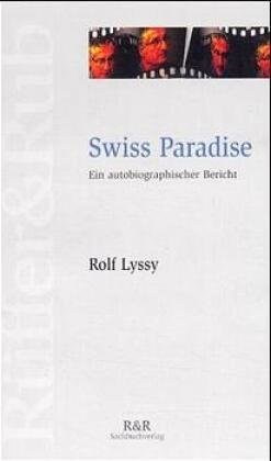 Lyssy. Swiss Paradies