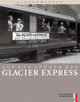 Auf den Spuren des Glacier Express