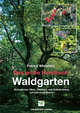 Das grosse Handbuch Waldgarten