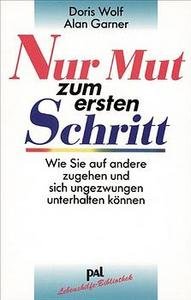 Nur Mut zum ersten Schritt