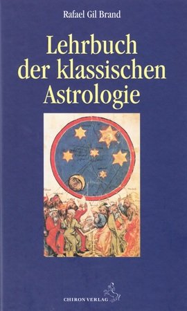 Lehrbuch der klassischen Astrologie