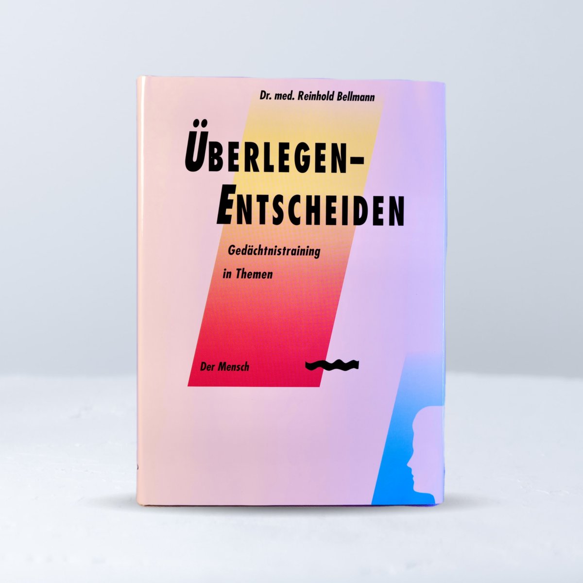 Überlegen, Entscheiden