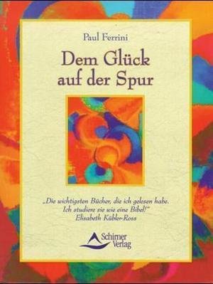 Dem Glück auf der Spur