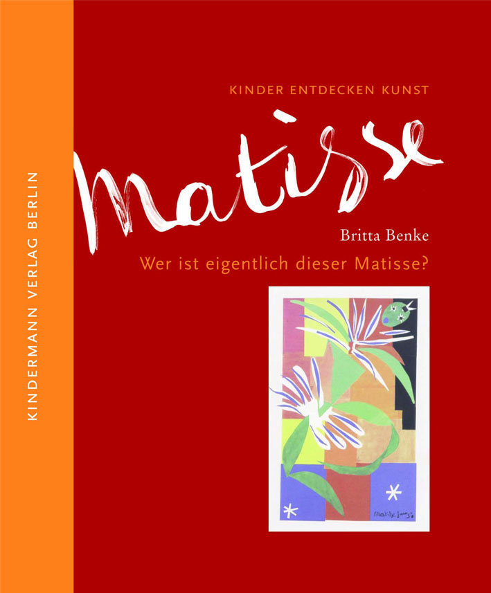 Wer ist eigentlich dieser Matisse?